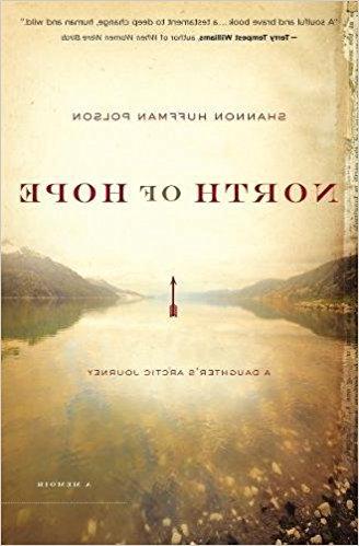 《希望之北:一个女儿的北极之旅》作者:Shannon Huffman Polson